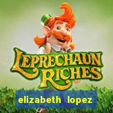 elizabeth lopez sanches nua